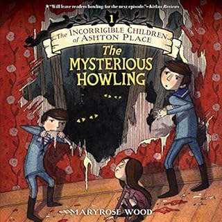 The Mysterious Howling Audiolibro Por Maryrose Wood arte de portada