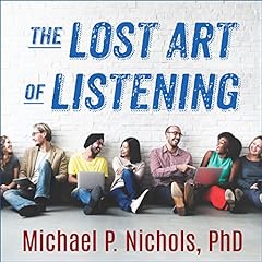 Page de couverture de The Lost Art of Listening, Second Edition