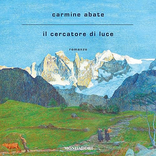 Il cercatore di luce Audiolibro Por Carmine Abate arte de portada