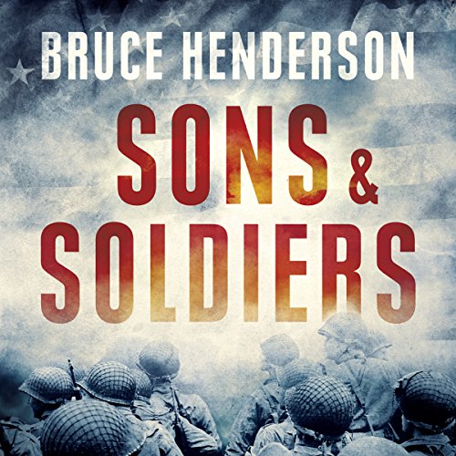 Sons and Soldiers Audiolibro Por Bruce Henderson arte de portada