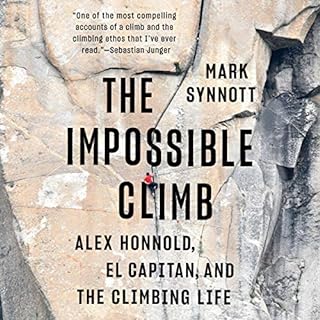 The Impossible Climb Audiolibro Por Mark Synnott arte de portada