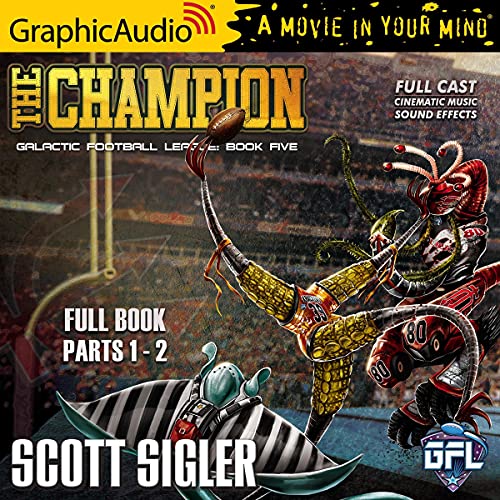The Champion [Dramatized Adaptation] Audiobook By Scott Sigler cover art