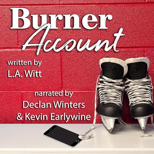 Burner Account Audiobook By L.A. Witt cover art