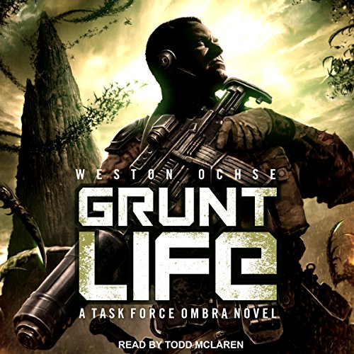 Grunt Life Audiobook By Weston Ochse cover art