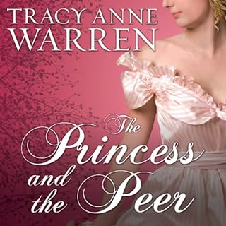 The Princess and the Peer Audiolibro Por Tracy Anne Warren arte de portada