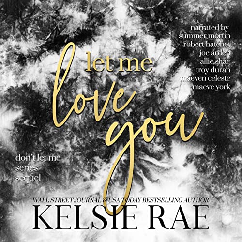 Let Me Love You Audiolibro Por Kelsie Rae arte de portada