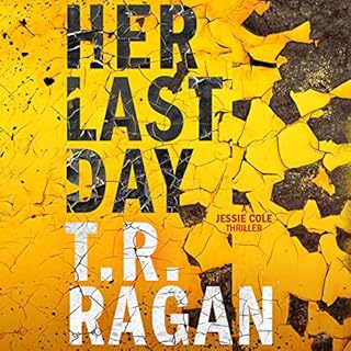 Her Last Day Audiobook By T.R. Ragan cover art