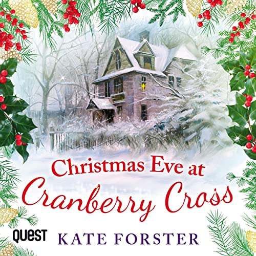 Christmas Eve at Cranberry Cross Audiobook By Kate Forster cover art