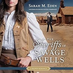 The Sheriffs of Savage Wells Audiobook By Sarah M. Eden cover art