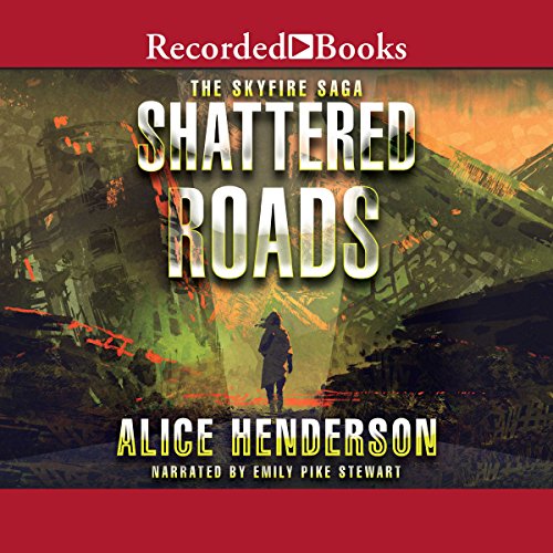 Shattered Roads Audiolivro Por Alice Henderson capa