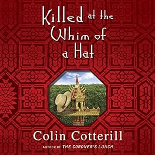 Killed at the Whim of a Hat Audiolibro Por Colin Cotterill arte de portada