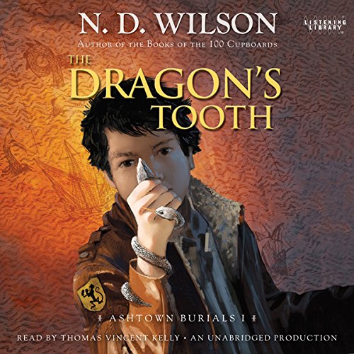 The Dragon's Tooth Audiobook By N. D. Wilson cover art