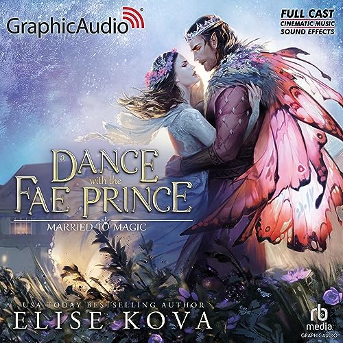 A Dance with the Fae Prince (Dramatized Adaptation) Audiolibro Por Elise Kova arte de portada