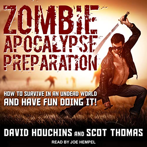 Zombie Apocalypse Preparation Audiobook By David Houchins, Scot Thomas cover art