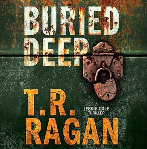 Buried Deep Audiolibro Por T.R. Ragan arte de portada