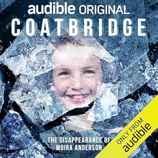 Coatbridge: The Disappearance of Moira Anderson Audiolibro Por Chalk and Blade arte de portada