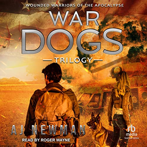 War Dogs Trilogy Audiobook By AJ Newman cover art
