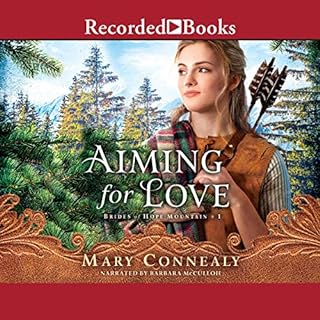 Aiming for Love Audiolibro Por Mary Connealy arte de portada