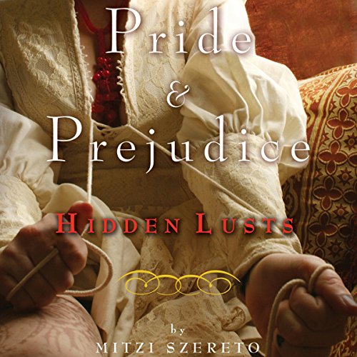 Pride and Prejudice: Hidden Lusts Audiolibro Por Mitzi Szereto arte de portada