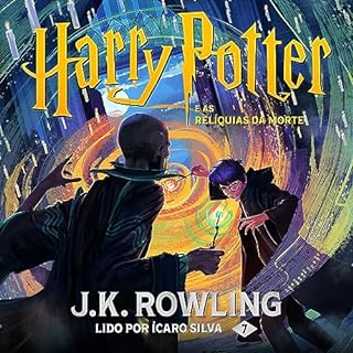 Harry Potter e as Relíquias da Morte Audiolivro Por J.K. Rowling, Lia Wyler capa