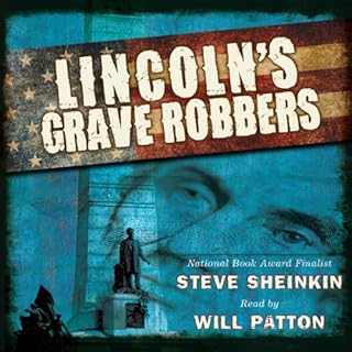 Lincoln's Grave Robbers Audiolibro Por Steve Sheinkin arte de portada