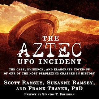 The Aztec UFO Incident Audiolibro Por Scott Ramsey, Frank Thayer, Suzanne Ramsey arte de portada