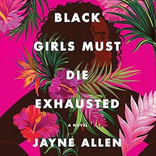 Black Girls Must Die Exhausted Audiobook By Jayne Allen cover art