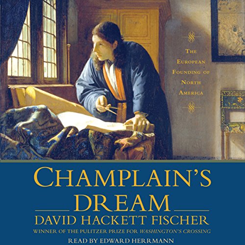 Champlain's Dream Audiobook By David Hackett Fischer cover art