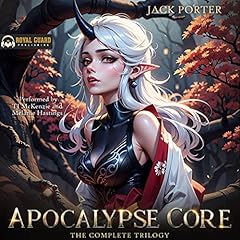 Apocalypse Core: The Complete Trilogy Audiolibro Por Jack Porter arte de portada