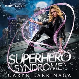 Superhero Syndrome Audiolibro Por Caryn Larrinaga arte de portada