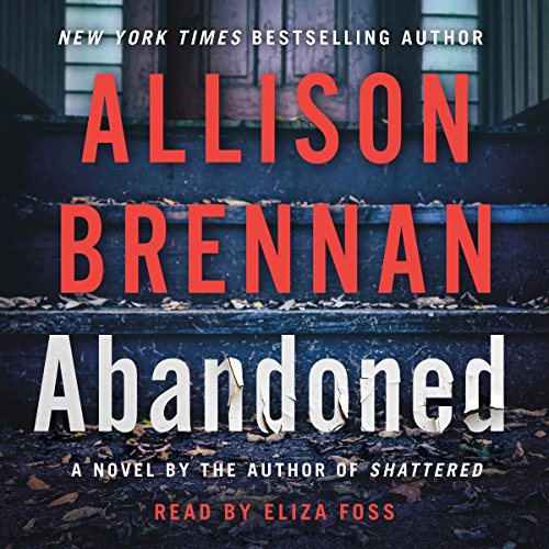 Abandoned: A Novel Audiobook By Allison Brennan cover art