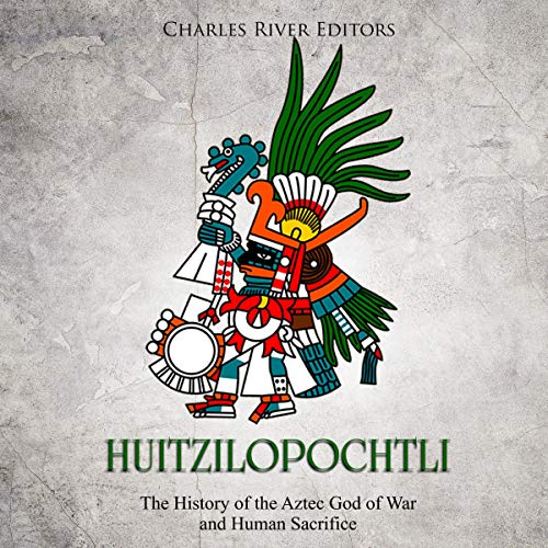Huitzilopochtli Audiolibro Por Charles River Editors arte de portada