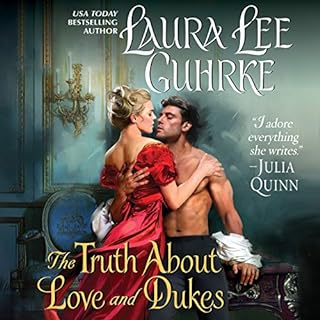 The Truth About Love and Dukes Audiolibro Por Laura Lee Guhrke arte de portada