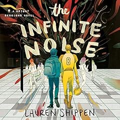 The Infinite Noise Audiobook By Lauren Shippen cover art