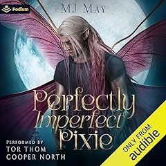 Perfectly Imperfect Pixie Audiolibro Por MJ May arte de portada