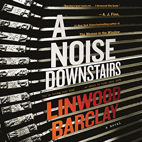 A Noise Downstairs Audiolibro Por Linwood Barclay arte de portada