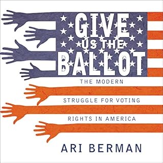 Give Us the Ballot Audiolibro Por Ari Berman arte de portada