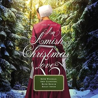 An Amish Christmas Love Audiolibro Por Beth Wiseman, Amy Clipston, Ruth Reid, Kelly Irvin arte de portada