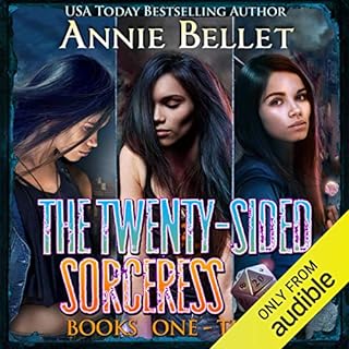 The Twenty-Sided Sorceress Series, Books 1-3 Audiobook By Annie Bellet cover art
