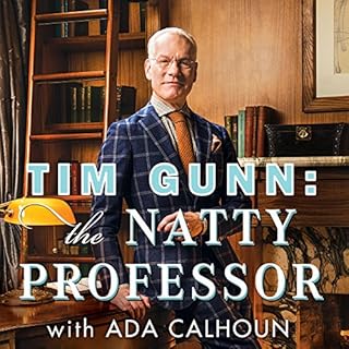 Tim Gunn: The Natty Professor Audiolibro Por Tim Gunn, Ada Calhoun arte de portada