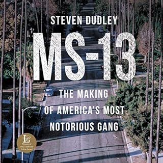 MS-13 Audiolibro Por Steven Dudley arte de portada