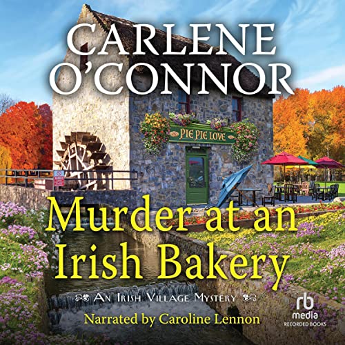 Murder at an Irish Bakery Audiobook By Carlene O'Connor cover art