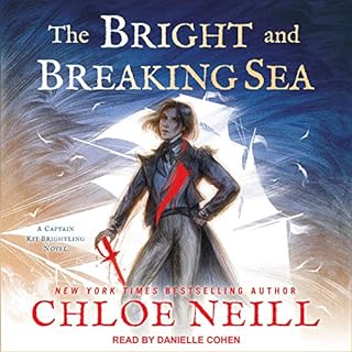 The Bright and Breaking Sea Audiolibro Por Chloe Neill arte de portada
