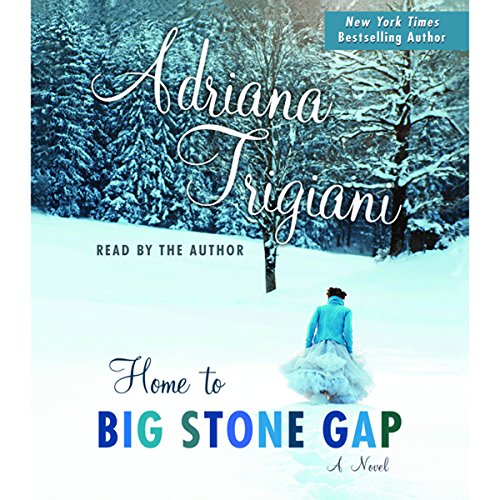 Home to Big Stone Gap Audiobook By Adriana Trigiani cover art