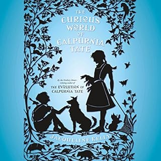 The Curious World of Calpurnia Tate Audiobook By Jacqueline Kelly cover art