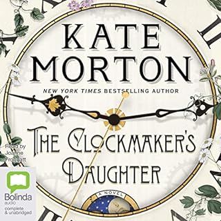 The Clockmaker's Daughter Audiobook By Kate Morton cover art