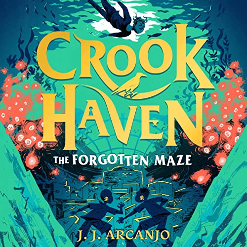 Crookhaven: The Forgotten Maze Audiolibro Por J.J. Arcanjo arte de portada