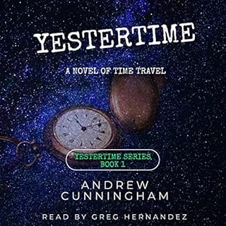 Yestertime Audiobook By Andrew Cunningham cover art