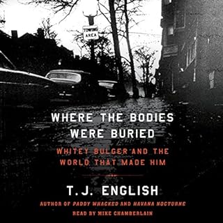 Where the Bodies Were Buried Audiolibro Por T. J. English arte de portada