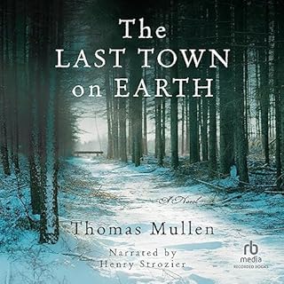 Last Town on Earth Audiolibro Por Thomas Mullen arte de portada